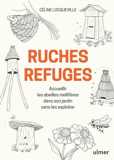 Ruches refuges | Locqueville, Céline
