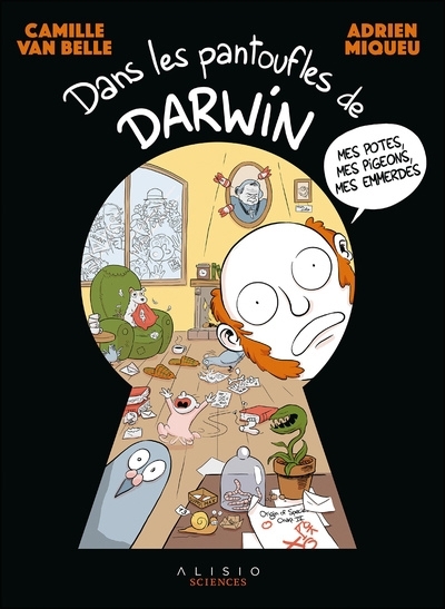 Dans les pantoufles de Darwin | Van Belle, Camille (Auteur) | Miqueu, Adrien (Illustrateur)