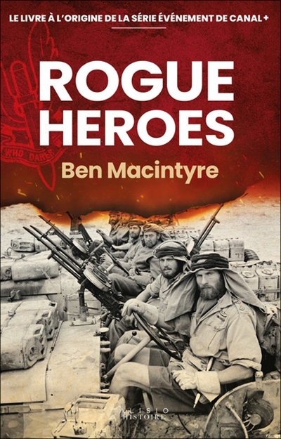 Rogue heroes | Macintyre, Ben (Auteur)