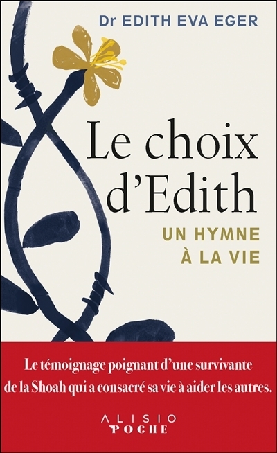 Le choix d'Edith | Eger, Edith Eva