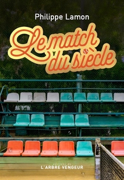 Le match du siècle | Lamon, Philippe