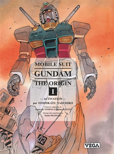 Gundam : the origin T.01 - Activation | Yasuhiko, Yoshikazu (Auteur) | Okawara, Kunio (Illustrateur)