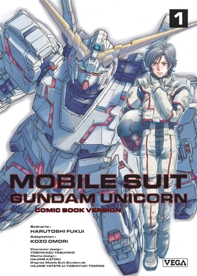 Mobile suit Gundam Unicorn : comic book version, Vol. 1 | Fukui, Harutoshi (Auteur) | Omori, Kozo (Illustrateur) | Yasuhiko, Yoshikazu (Illustrateur) | Katoki, Hajime (Illustrateur)