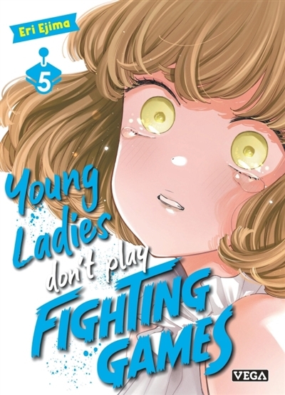Young ladies don't play fighting games T.05 | Ejima, Eri (Auteur)