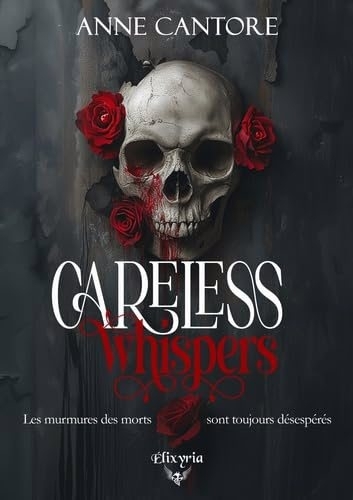 Careless whispers | Cantore, Anne