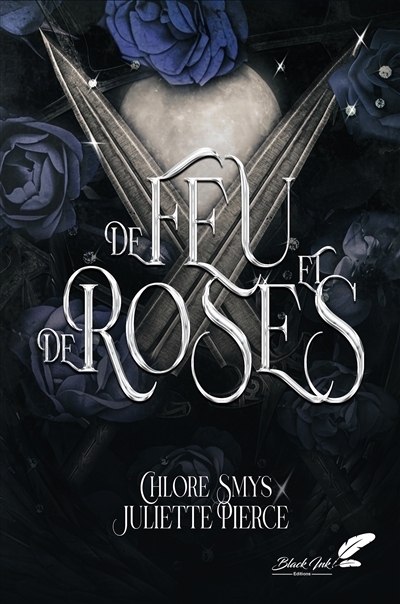 De sang et d'épines T.02 - De feu et de roses | Smys, Chlore | Pierce, Juliette