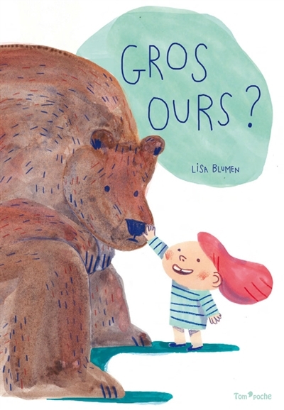Gros ours ? | Blumen, Lisa
