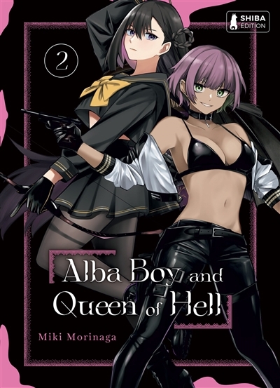 Alba boy & queen of hell T.02 | Morinaga, Miki (Auteur)