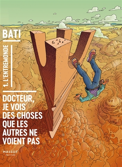 Docteur je vois des choses T.01 - L'entremonde  | Bati, Marc