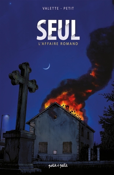 Seul | Petit, Olivier (Auteur) | Partel-Valette, Vincent (Illustrateur)