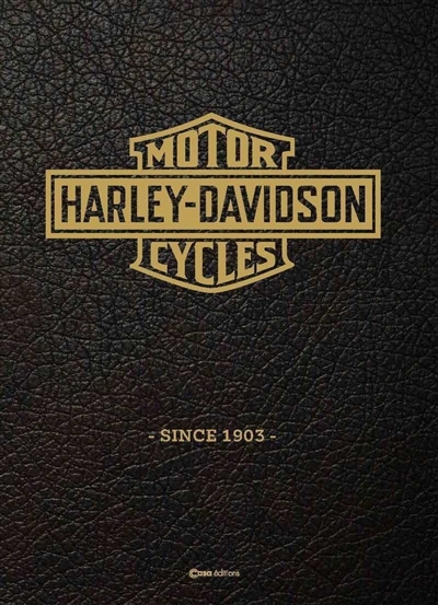 Harley-Davidson : histoire d'un mythe | Bullot, Damien (Auteur)