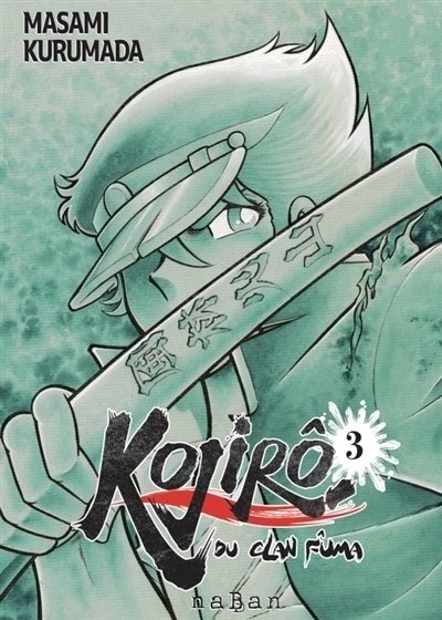 Kojiro du clan Fûma T.03 | Kurumada, Masami (Auteur)