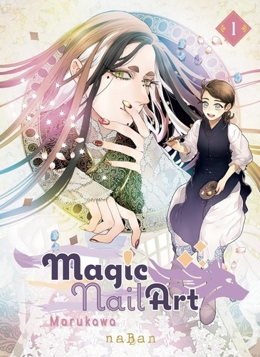 Magic nail art, T.01 | Marukawa (Auteur)