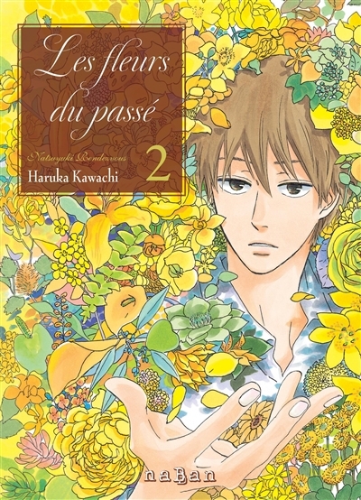 Les fleurs du passé  : Natsuyuki Rendezvous T.02 | Kawachi, Haruka