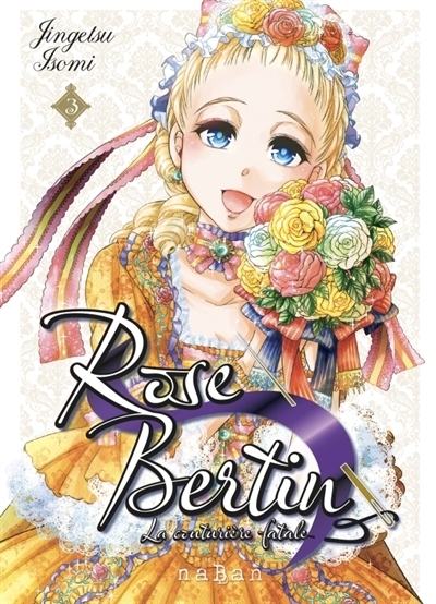 Rose Bertin, la couturière fatale T.03 | Isomi, Jingetsu