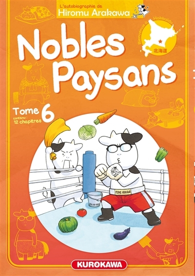 Nobles paysans : l'autobiographie de Hiromu Arakawa, Vol. 6 | Arakawa, Hiromu