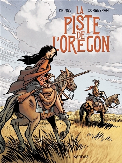 La piste de l'Oregon T.01 | Corbeyran (Auteur) | Krings, Jean-Marc (Illustrateur)