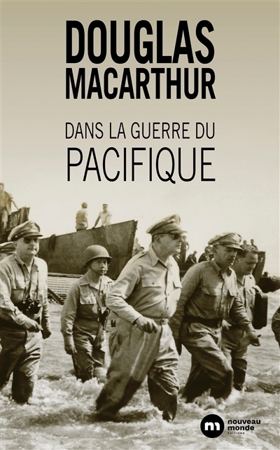 Dans la guerre du Pacifique : et autres histoires de ma vie | MacArthur, Douglas (Auteur)