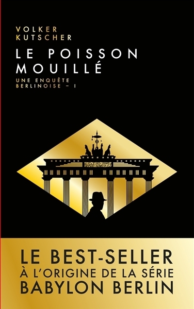 Babylon Berlin T.01 - poisson mouillé (Le) | Kutscher, Volker (Auteur)