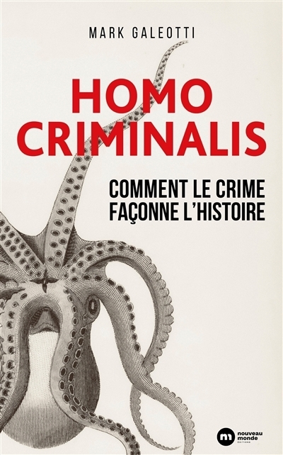Homo criminalis | Galeotti, Mark