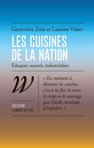 cuisines de la nation (Les) | Zoïa, Geneviève | Visier, Laurent