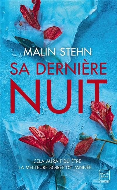 Sa dernière nuit | Stehn, Malin (Auteur)