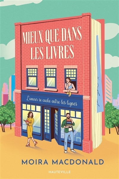 Mieux que dans les livres | Macdonald, Moira (Auteur)