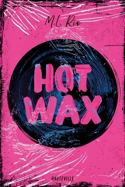 Hot wax | Rio, M.L.