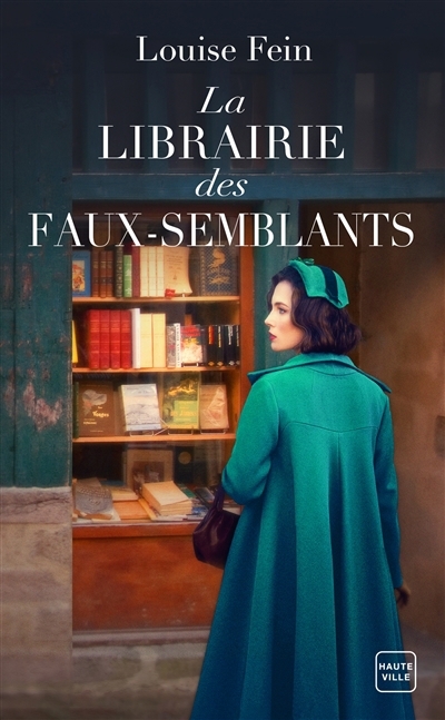 librairie des faux-semblants (La) | Fein, Louise