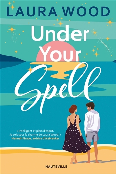Under your spell | Wood, Laura (Auteur)