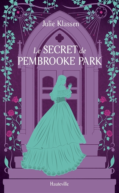 secret de Pembrooke Park (Le) | Klassen, Julie (Auteur)