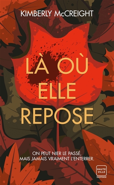 Là où elle repose | McCreight, Kimberly (Auteur)