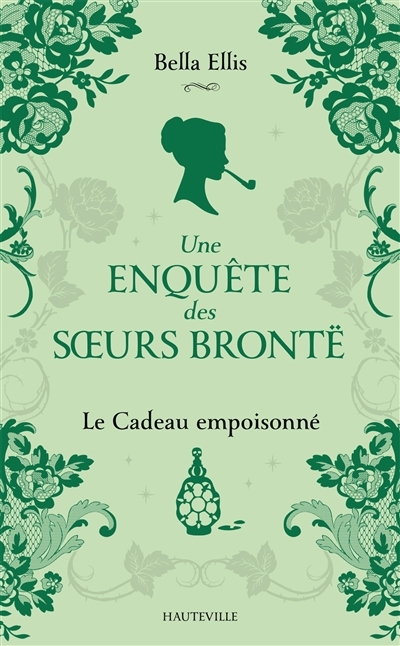 Une enquête des soeurs Brontë T.04 - Le cadeau empoisonné | Ellis, Bella (Auteur)