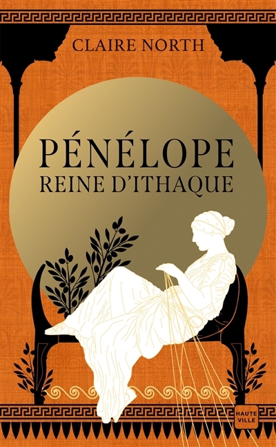 Pénélope, reine d'Ithaque | North, Claire (Auteur)