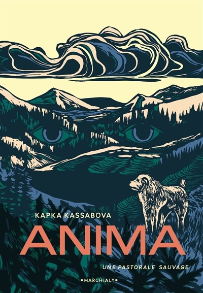 Anima, une pastorale sauvage | Kasabova, Kapka