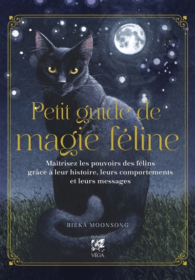 Petit guide de magie féline | Moonsong, Rieka 