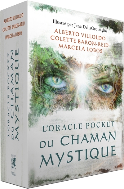 L'oracle pocket du chaman mystique | Villoldo, Alberto (Auteur) | Baron-Reid, Colette (Auteur) | Lobos, Marcela (Auteur) | Dellagrottaglia, Jena (Illustrateur)