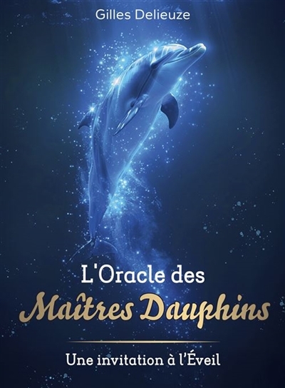 oracle des maîtres dauphins (L') | Delieuze, Gilles