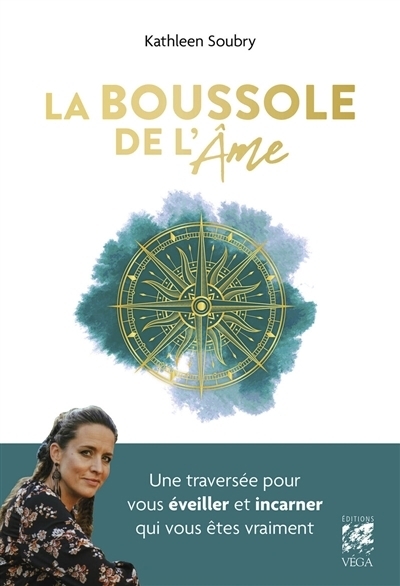 La boussole de l'âme | Soubry, Kathleen