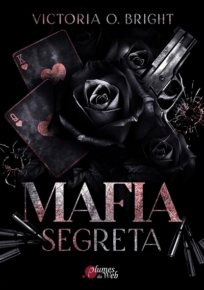 Mafia segreta | Bright, Victoria O.