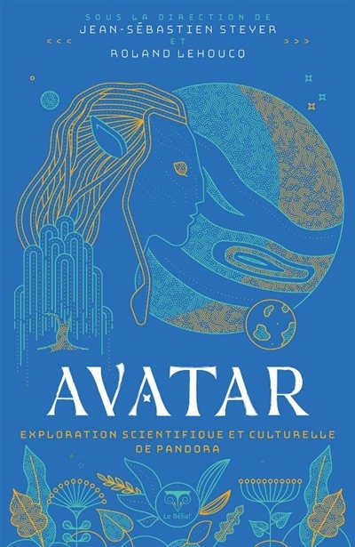 Avatar : exploration scientifique et culturelle de Pandora | 