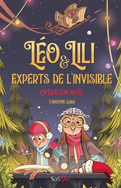 Léo & Lili, experts de l'invisible - Opération Noël | Saba, Christine