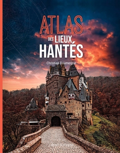 Atlas des lieux hantés | Doumergue, Christian (Auteur)