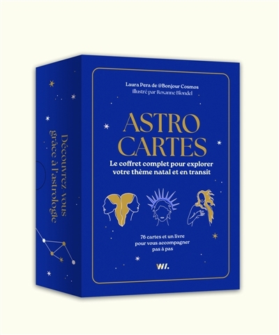 Astro cartes : Le coffret complet pour explorer votre thème natale en transit | Pera, Laura (Auteur) | Blondel, Roxanne (Illustrateur)