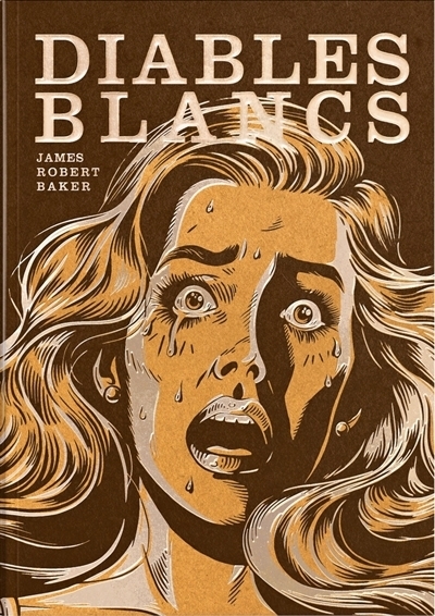 Diables blancs | Baker, James Robert