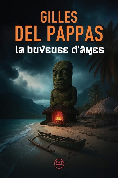 buveuse d'âmes (La) | Del Pappas, Gilles (Auteur)