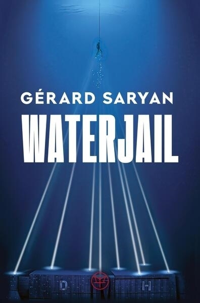 Waterjail | Saryan, Gérard