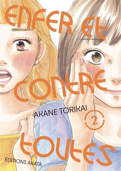 Enfer et contre toutes T.02 | Torikai, Akane 