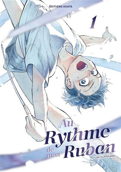 Au rythme de mon ruban T.01 | Kurokawa, Yumi