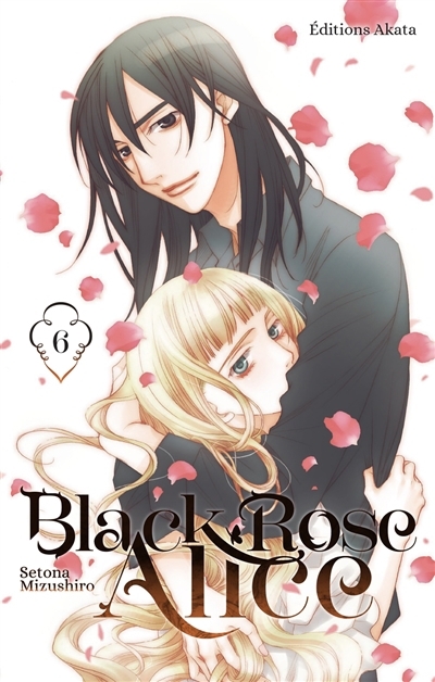 Black Rose Alice T.06 | Mizushiro, Setona (Auteur)